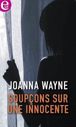 Icon image Soupçons sur une innocente