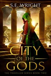 Icon image City of the Gods: The Traveller Series Book Two