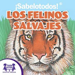 Icon image ¡Sabelotodos! Felinos Salvajes