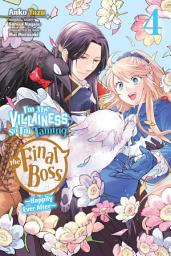 Icon image I'm the Villainess, So I'm Taming the Final Boss (manga)