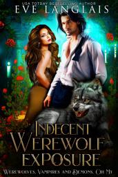 Icon image Indecent Werewolf Exposure: Supernatural Romantic Thriller