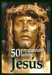 Icon image 50 preguntas sobre Jesús
