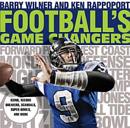 Icon image Football's Game Changers: Icons, Record Breakers, Scandals, Super Bowls, and More