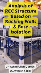 Icon image Analysis of RCC Structure Based on Racking Walls & Base Isolation