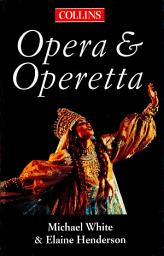 Icon image The Collins Guide To Opera And Operetta