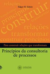 Icon image Príncipios da consultoria de processos: Para construir relações que transformam
