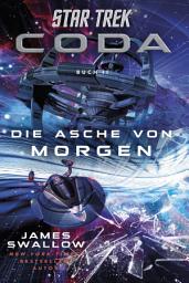Icon image Star Trek - Coda: Die Asche von morgen
