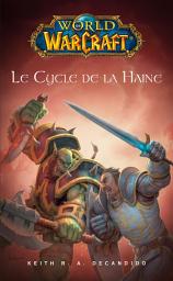 Icon image World of Warcraft - Le cycle de la haine: Le cycle de la haine