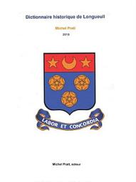 Icon image Dictionnaire historique de Longueuil 2018
