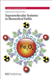 Icon image Supramolecular Systems in Biomedical Fields