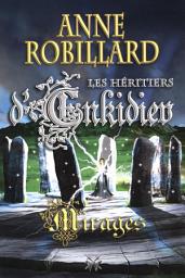 Icon image Les Héritiers d'Enkidiev 09 : Mirages: Mirages