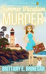 Icon image Summer Vacation Murder: An Undercover Tourist Cozy Mystery