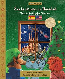 Icon image BILINGUAL 'Twas the Night Before Christmas - 200th Anniversary Edition: SPANISH Era la víspera de Navidad