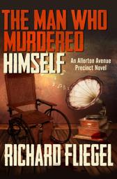 Icon image The Man Who Murdered Himself