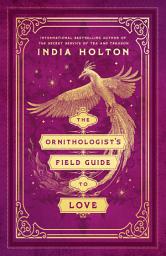 Icon image The Ornithologist's Field Guide to Love