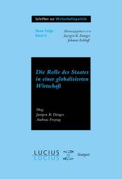 Icon image Die Rolle des Staates in der globalisierten Wirtschaft