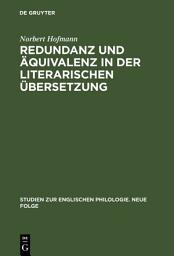 Icon image Redundanz und Äquivalenz in der literarischen Übersetzung: Dargestellt an fünf deutschen Übersetzungen des "Hamlet"