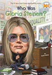 Icon image Who Is Gloria Steinem?