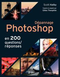 Icon image Dépannage Photoshop en 200 questions/réponses
