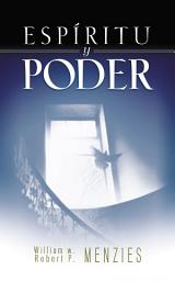 Icon image Espíritu y poder: Fundamentos de la experiencia pentecostal