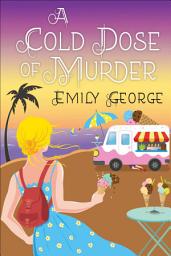 Icon image A Cold Dose of Murder