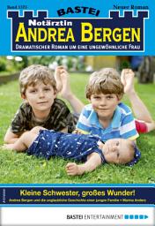 Icon image Notärztin Andrea Bergen 1375: Kleine Schwester, großes Wunder!
