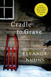 Icon image Cradle to Grave: A Mystery