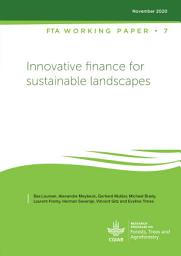 Icon image Innovative finance for sustainable landscapes