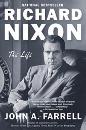 Icon image Richard Nixon: The Life
