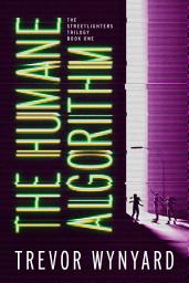 Icon image The Humane Algorithm