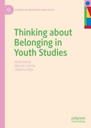Icon image Thinking about Belonging in Youth Studies