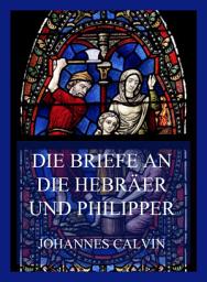 Icon image Die Briefe an die Hebräer und Philipper