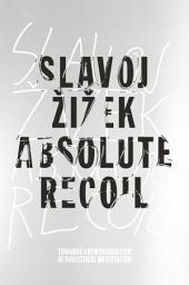 Icon image Absolute Recoil: Towards A New Foundation Of Dialectical Materialism