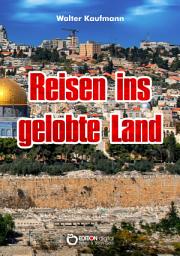 Icon image Reisen ins gelobte Land: Mit Zeichnungen von Angela Brunner