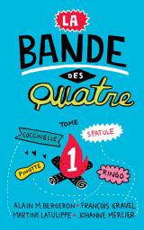 Icon image La Bande des Quatre T. 1
