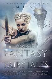 Icon image Fantasy and Fairytales: A Seven Book Fairytale Inspired Fantasy Romance Series