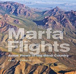 Icon image Marfa Flights: Aerial Views of Big Bend Country