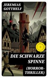 Icon image Die schwarze Spinne (Horror-Thriller): Bereicherte Ausgabe. Fataler Pakt mit dem Teufel - Ein Klassiker der Schauerliteratur