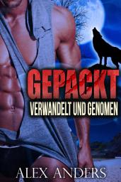 Icon image Verwandelt und Genommen (Paranormal BBW Verwandlungsromanze)