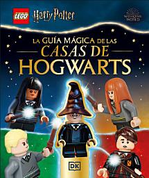 Icon image LEGO Harry Potter La guía mágica de las casas de Hogwarts (A Spellbinding Guide to Hogwarts Houses): Con la exclusiva minifigura de Percy Weasley