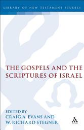 Icon image The Gospels and the Scriptures of Israel