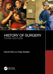 Icon image A History of Surgery: Third Edition, Edition 3