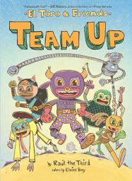 Icon image Team Up: El Toro & Friends: A Graphic Novel