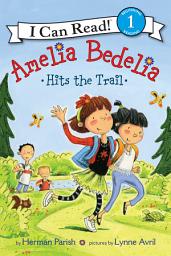 Icon image Amelia Bedelia Hits the Trail