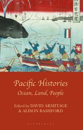 Icon image Pacific Histories: Ocean, Land, People