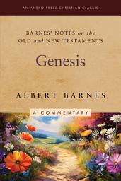 Icon image Barnes' Notes on the Old and New Testaments: Genesis (Illustrated)