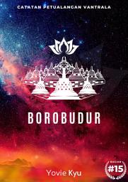 Icon image Catatan Petualangan Vantrala: Borobudur