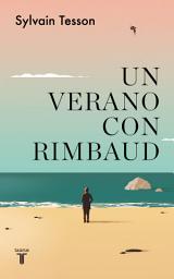 Icon image Un verano con Rimbaud