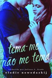 Icon image Tema-me, Não me Tema