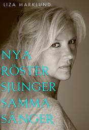 Icon image Nya röster sjunger samma sånger